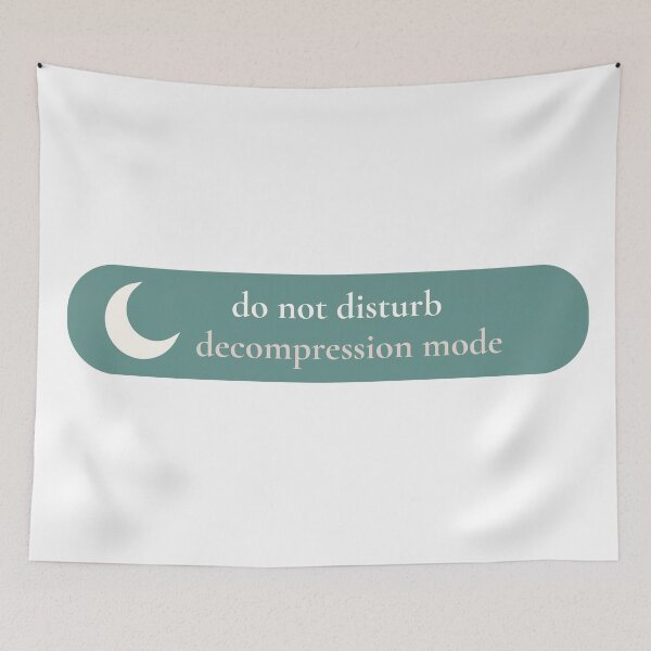 Item preview, do not disturb - decompression mode  designed and sold by birdiesinc.
