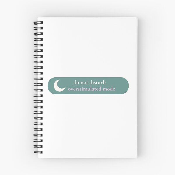 Item preview, do not disturb - overstimulated modes designed and sold by birdiesinc.