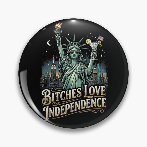 Item preview, Bitches Love Independence  designed and sold by Zbixu.