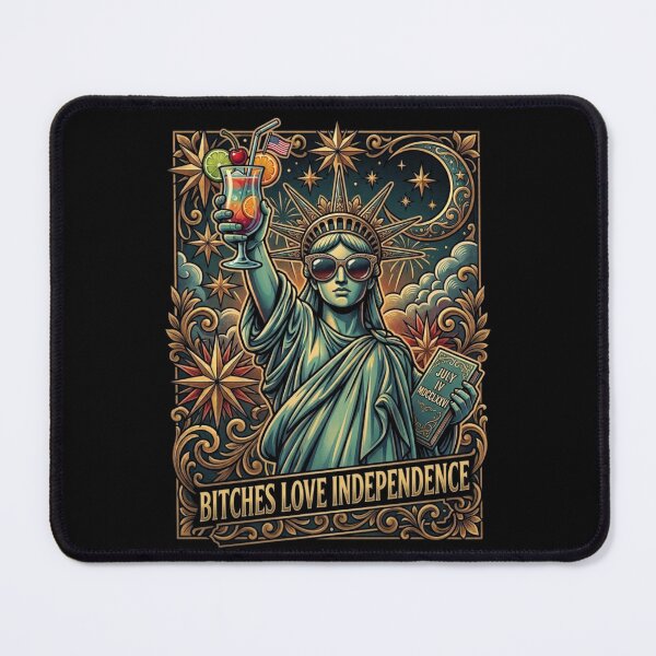 Item preview, Bitches Love Independence designed and sold by Zbixu.