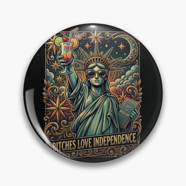 Item preview, Bitches Love Independence designed and sold by Zbixu.