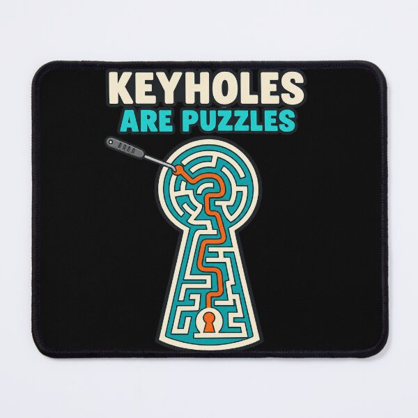 Item preview, Keyholes Are Puzzles - Lockpicking Maze Design designed and sold by PWD-Design.