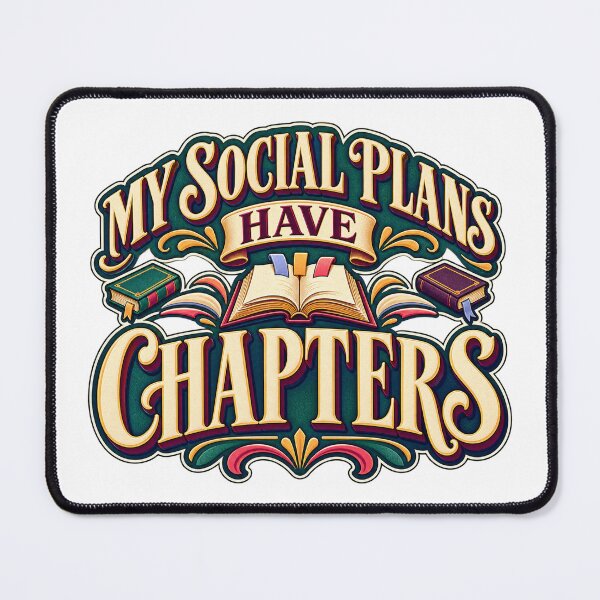 Item preview, My Social Plans Have Chapters designed and sold by FZ Designs.