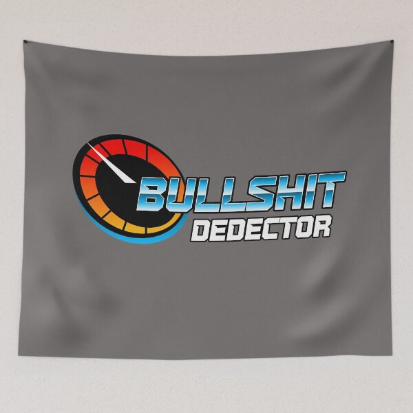 Item preview, BULLSHIT DETECTOR designed and sold by SPOOFSHIRT.