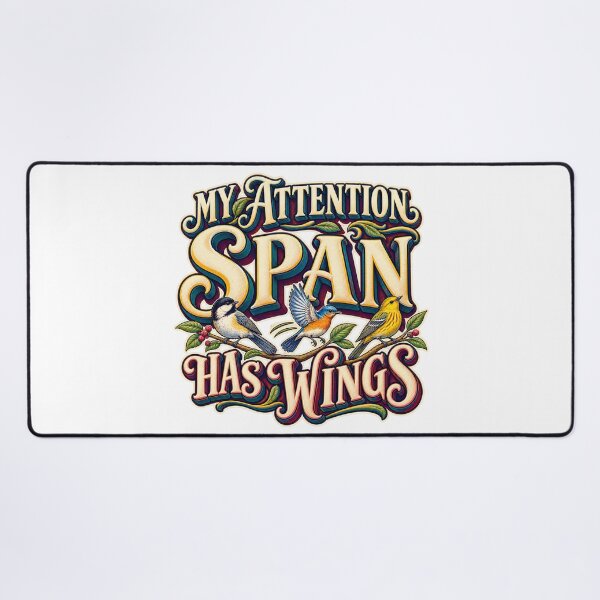 Item preview, My Attention Span Has Wings designed and sold by FZ Designs.