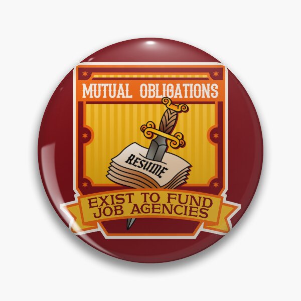 Item preview, Mutual Obligations Exist To Fund Job Agencies - Auspol designed and sold by Picket Club.