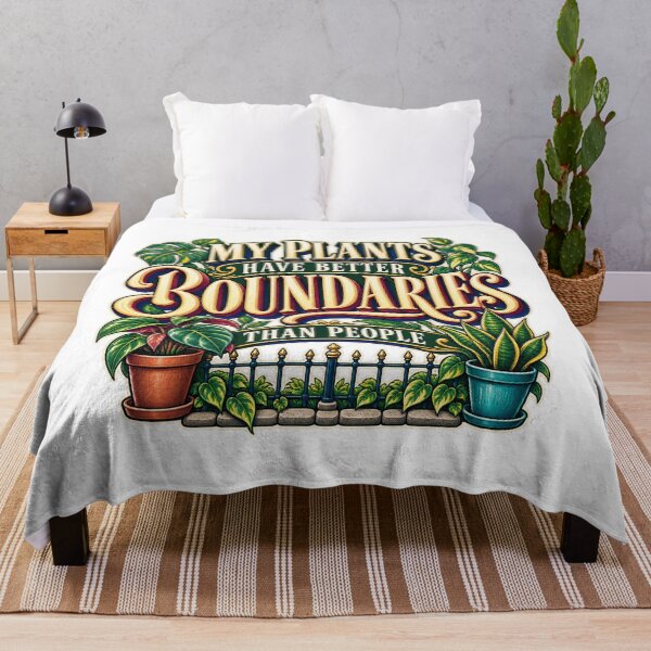 Item preview, My Plants Have Better Boundaries designed and sold by FZ Designs.