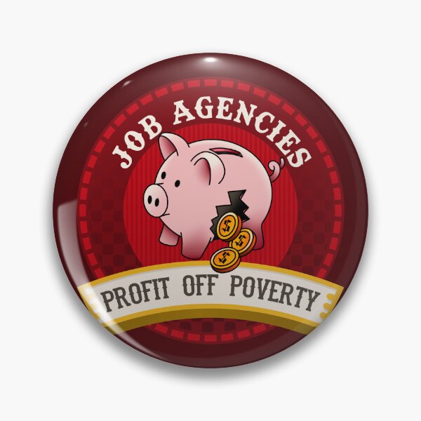 Item preview, Job Agencies Profit Off Poverty - Aus Pol designed and sold by Picket Club.