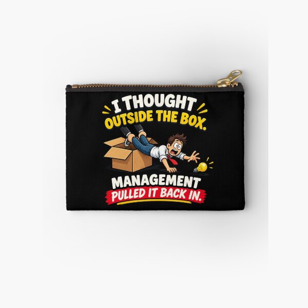 Item preview, I Thought Outside the Box — Management Pulled It Back In designed and sold by signshirtz.