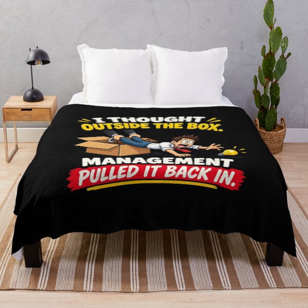 Item preview, I Thought Outside the Box — Management Pulled It Back In designed and sold by signshirtz.