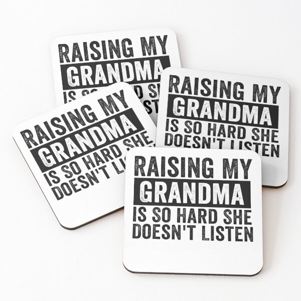 Item preview, Raising My Grandma Is So Hard She Doesn’t Listen Funny Grandma Family Humor designed and sold by 76Valeria.