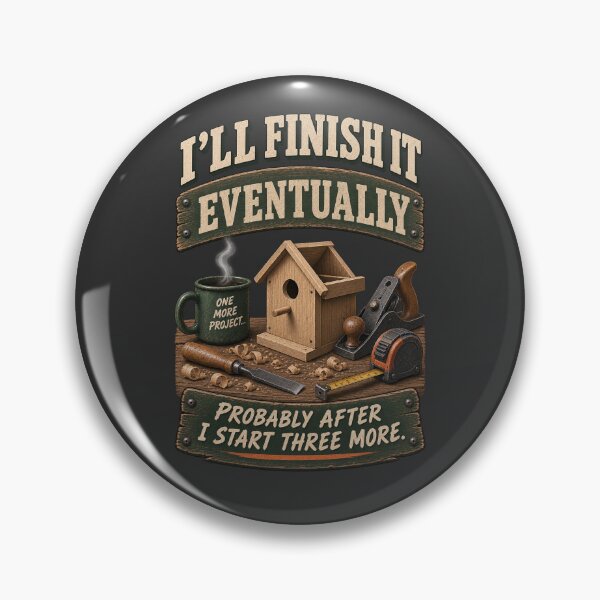 Item preview, I’ll Finish It Eventually – Funny Unfinished Project designed and sold by CooLife.