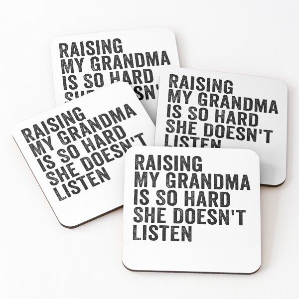 Item preview, Raising My Grandma Is So Hard She Doesn’t Listen Funny Grandma Family Humor designed and sold by 76Valeria.