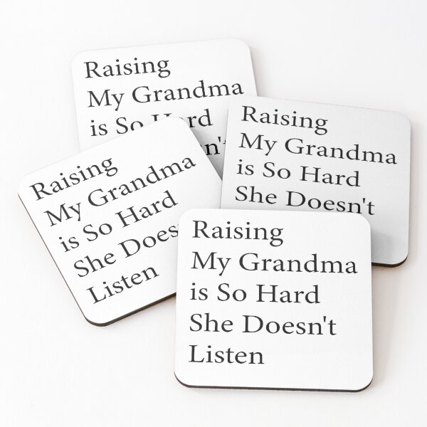 Item preview, Raising My Grandma Is So Hard She Doesn’t Listen Funny Grandma Family Humor designed and sold by 76Valeria.
