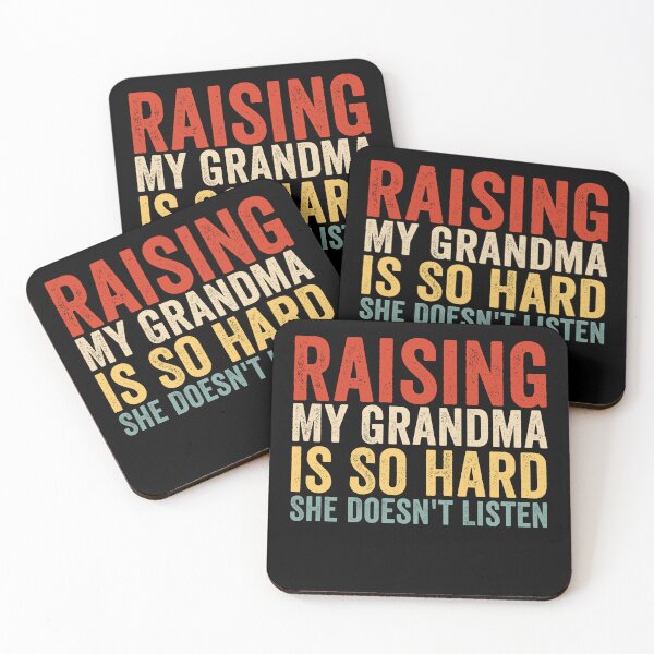 Item preview, Raising My Grandma Is So Hard She Doesn’t Listen Funny Grandma Family Humor designed and sold by 76Valeria.