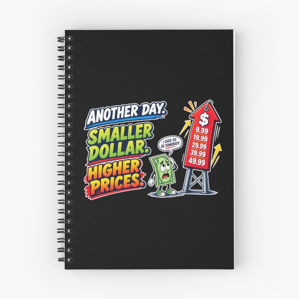Item preview, ANOTHER DAY. SMALLER DOLLAR. HIGHER PRICES. designed and sold by signshirtz.