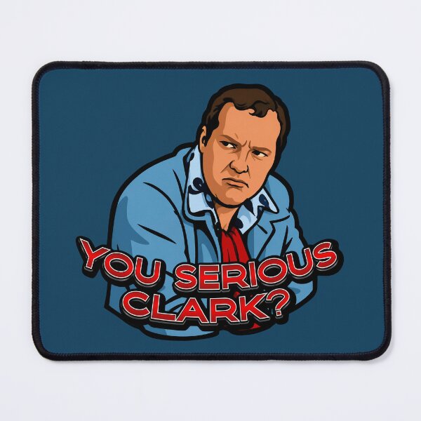 Item preview, You Serious Clark designed and sold by Illannoyed.