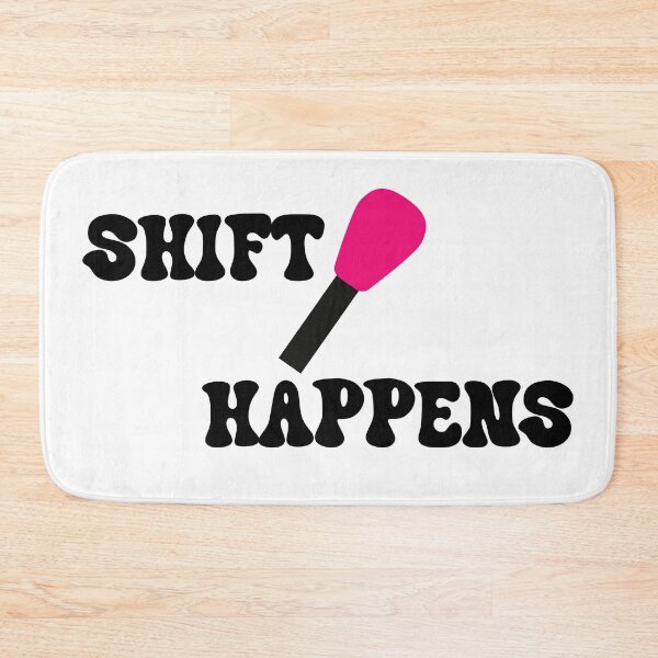 Item preview, Shift Happens - Funny Manual Transmission Gear Shifter Pun designed and sold by manojbalan1968.