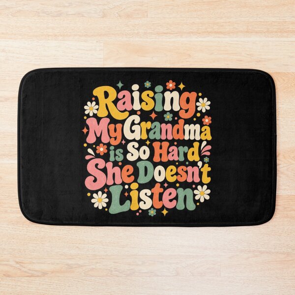 Item preview, Raising My Grandma Is So Hard She Doesn’t Listen Funny Grandma Family Humor designed and sold by 76Valeria.