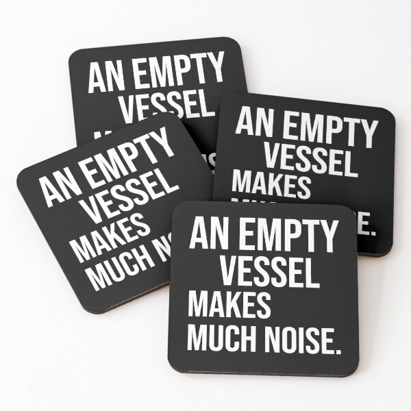 Item preview, An empty vessel makes much noise quotes on foolish person designed and sold by Pikkalo.