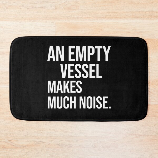 Item preview, An empty vessel makes much noise quotes on foolish person designed and sold by Pikkalo.