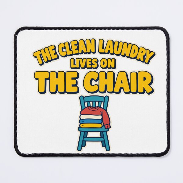Item preview, The Clean Laundry Lives On The Chair Funny designed and sold by eignvalue.