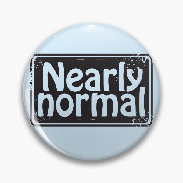 Item preview, Nearly normal designed and sold by Christy Stauffenberg.