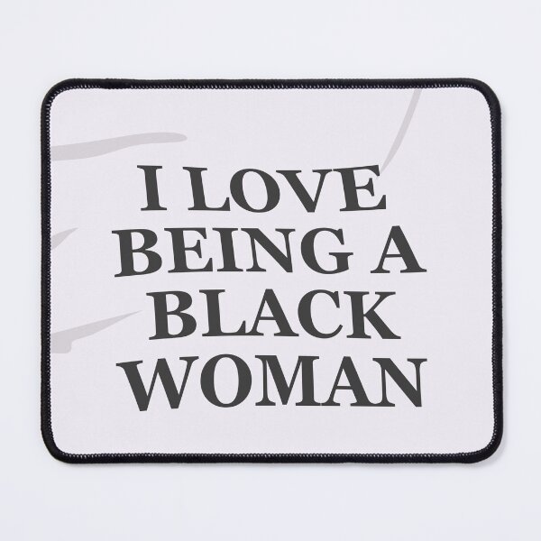 Item preview, I Love Being a Black Woman designed and sold by ArtbyCiage.