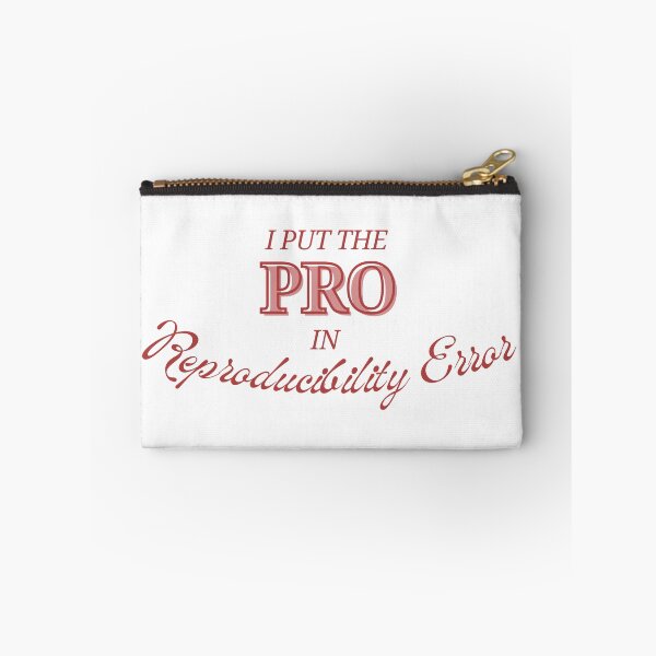 Item preview, I Put The Pro In Reproducibility Error (No ArcPro Error) designed and sold by Wyyrmwood.