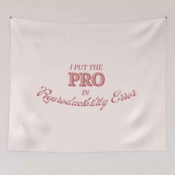 Item preview, I Put The Pro In Reproducibility Error (No ArcPro Error) designed and sold by Wyyrmwood.