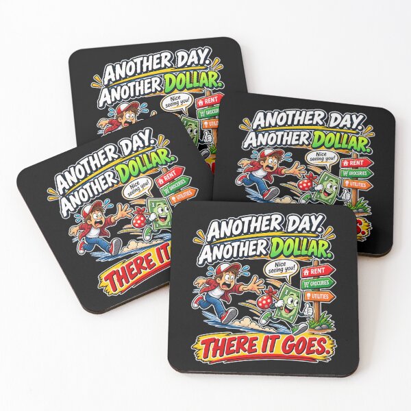 Item preview, ANOTHER DAY. ANOTHER DOLLAR. THERE IT GOES. designed and sold by signshirtz.