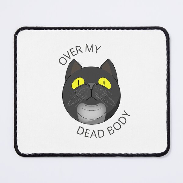 Item preview, over my dead body black cat design designed and sold by RammingMelody.