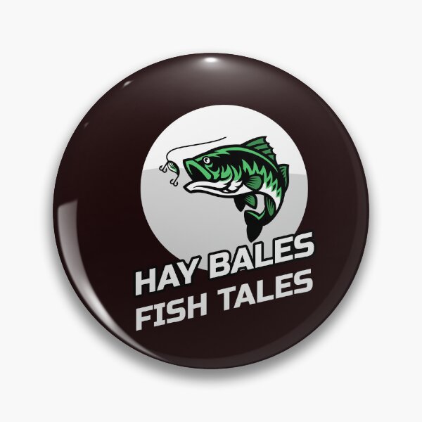 Item preview, HAY BALES FISH TALES designed and sold by JamiesLocker.