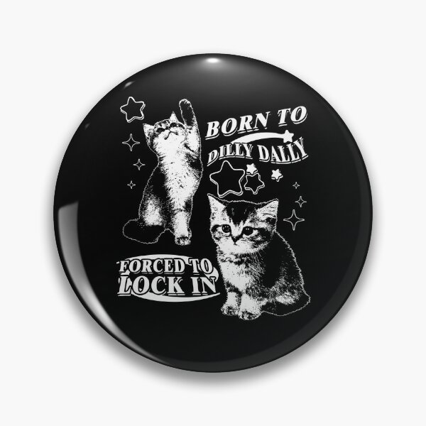 Item preview, Born To Dilly Dally Forced To Lock On designed and sold by hesotendes.