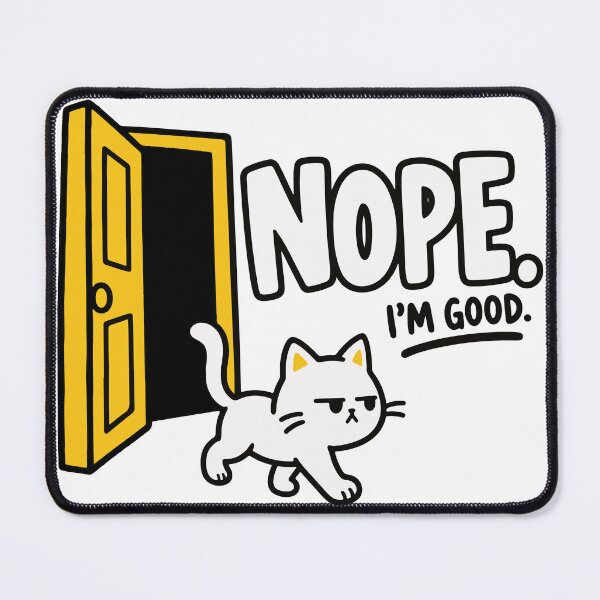 Item preview, Funny Cat "Nope, I'm Good" Open Door designed and sold by DesingsTR.