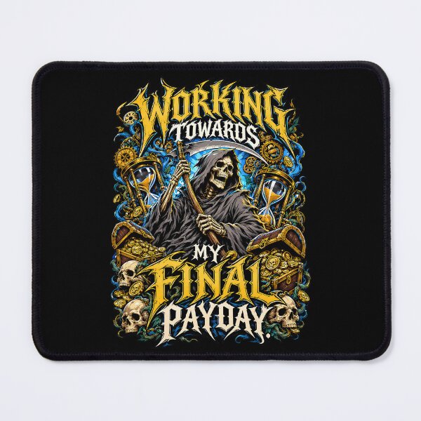Item preview, Grim Reaper Working Towards Final Payday Metal designed and sold by Tong4130.