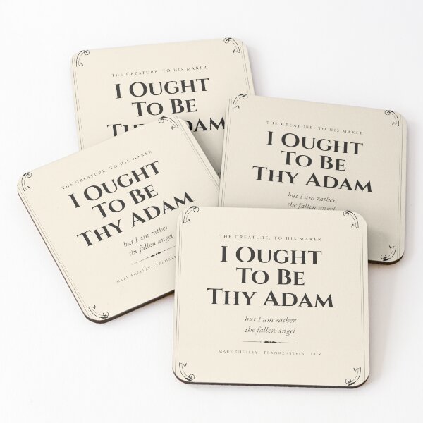 Item preview, I Ought to Be Thy Adam — Frankenstein Creature Quote Mary Shelley Dark Academia designed and sold by Drunken Authority.