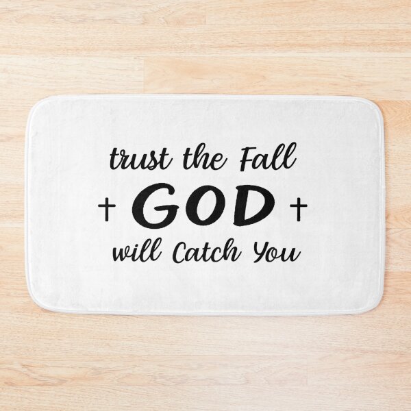 Item preview, trust the fall god will catch you  designed and sold by OCD_JESSICA.