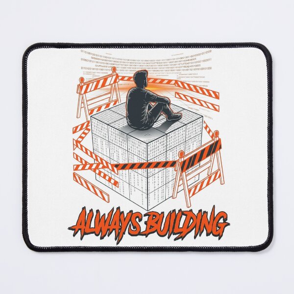 Item preview, Always Building - Deep Work Developer & Solopreneur Hustle designed and sold by Joseph Arc.