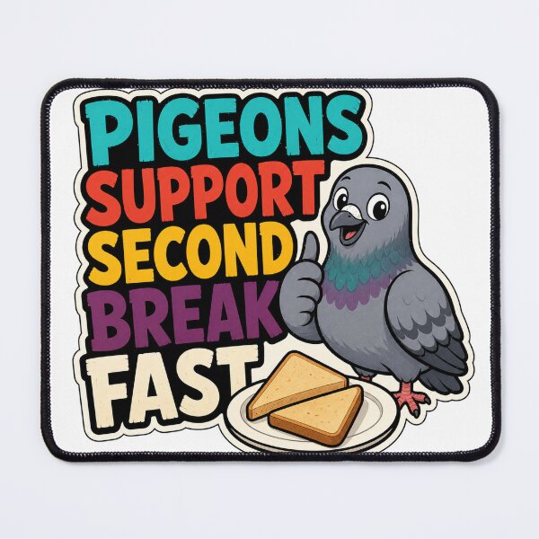 Item preview, Pigeons Support Second Breakfast designed and sold by aihrgdesign.