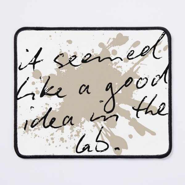 Item preview, It Seemed Like A Good Idea In The Lab (Large) designed and sold by Wyyrmwood.