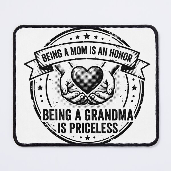 Item preview, Being A Mom Is An Honor Being A Grandma Is Priceless designed and sold by larbimalki.