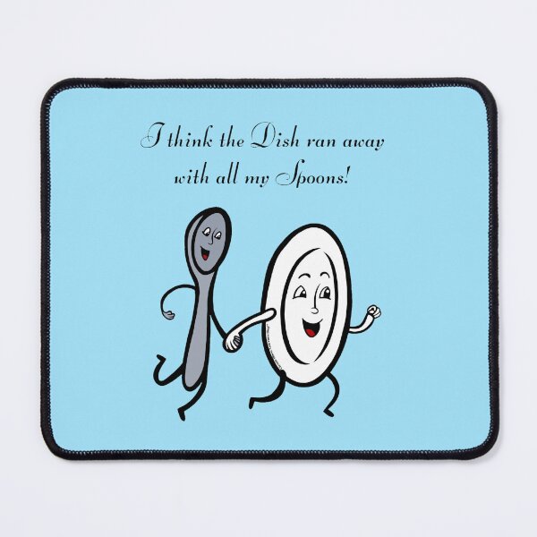 Item preview, I think the dish ran away with all my spoons designed and sold by Chronic Illness Awareness Shop.