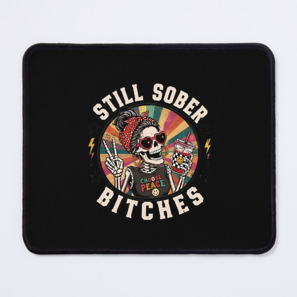 Item preview, Still Sober Bitches Skeleton Coffee Lover Peace Sign Funny designed and sold by leocreatives.