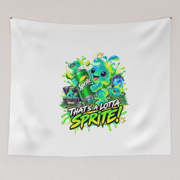 Item preview, That’s a lotta Sprite  designed and sold by FORTNITEFILTHYBANTER.