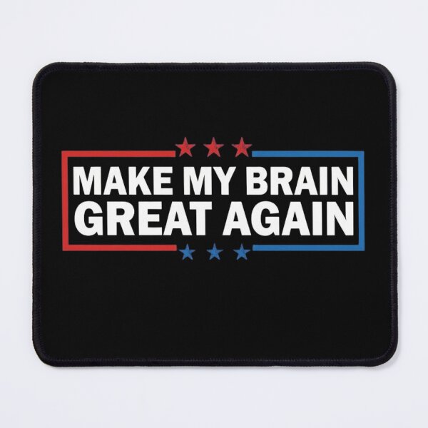 Item preview, Make My Brain Great Again Funny Brain Fog Parody designed and sold by haitrieuic96.