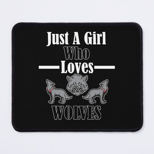 Item preview, JUST A GIR WHO LOVES WOLVES designed and sold by GrimTeddySt.