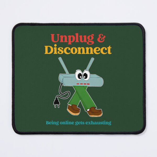 Item preview, Unplug Disconnect Being Online Gets Exhausting 185 designed and sold by eternalwildflo.