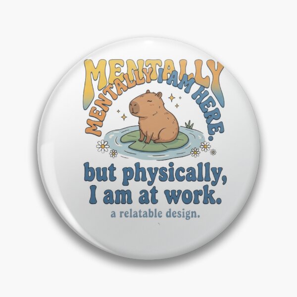 Item preview, Mentally I Am Here But Physically At Work Capybara designed and sold by RoyalDeluxGo.