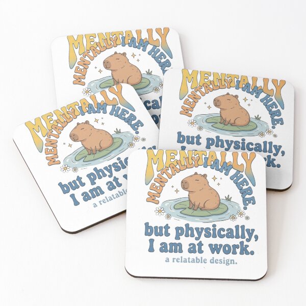 Item preview, Mentally I Am Here But Physically At Work Capybara designed and sold by RoyalDeluxGo.